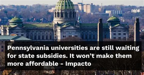Pennsylvania universities are still waiting for state subsidies. It won’t make them more affordable